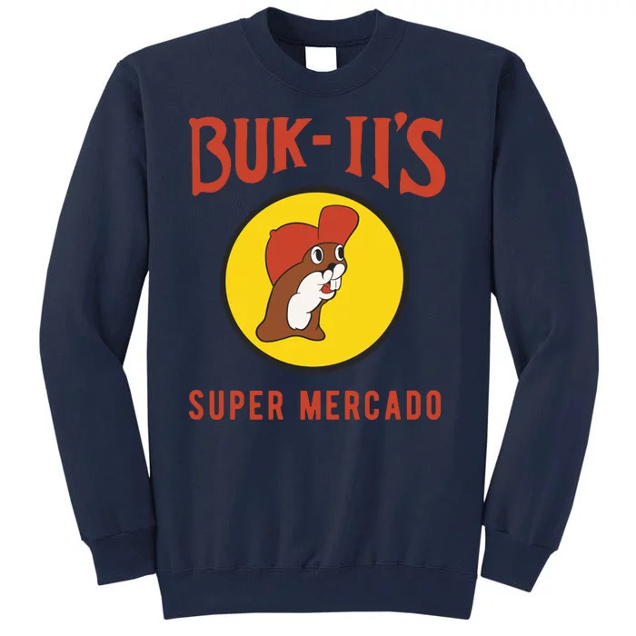 Bukiis Super Mercado Tall Sweatshirt