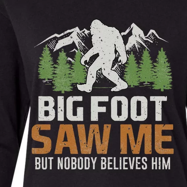 Bigfoot Saw Me But Nobody Believes Him Womens Cotton Relaxed Long Sleeve T-Shirt