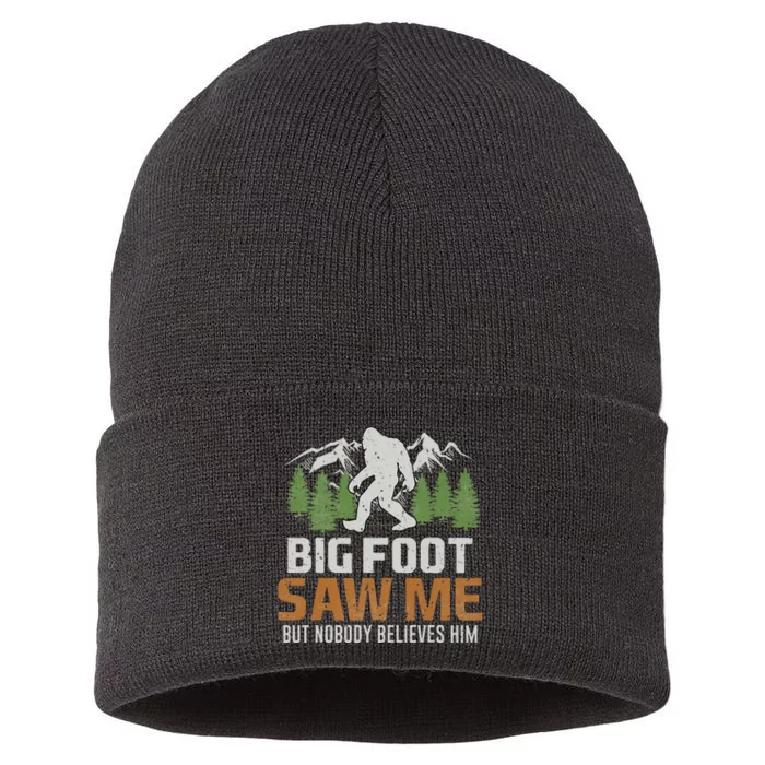 Bigfoot Saw Me But Nobody Believes Him Sustainable Knit Beanie