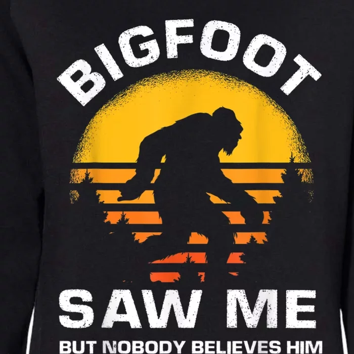 Bigfoot Saw Me But Nobody Believes Him Funny Retro Bigfoot Womens California Wash Sweatshirt