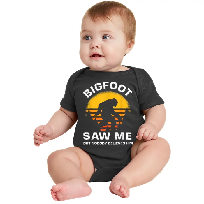 Bigfoot Saw Me But Nobody Believes Him Funny Retro Bigfoot Baby Bodysuit