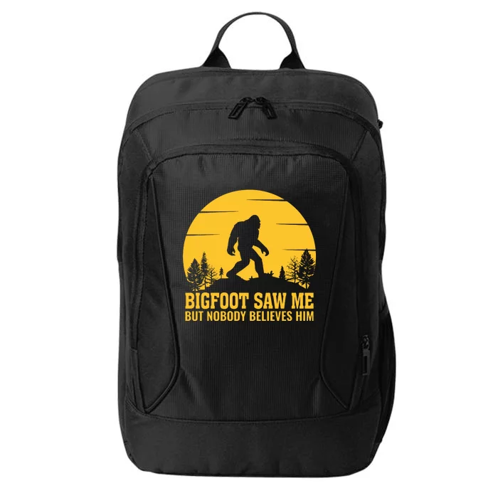 Bigfoot Saw Me But Nobody Believes Him Camping City Backpack