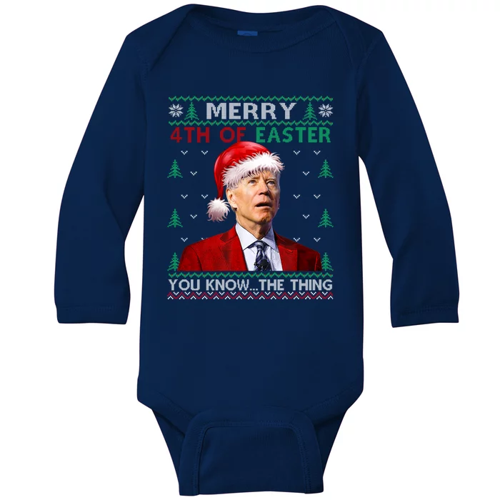 Biden Santa Merry 4th Of Easter You Know Thing Xmas Ugly Gift Baby Long Sleeve Bodysuit