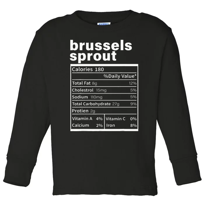 Brussels Sprout Nutrition Facts Funny Thanksgiving Food Toddler Long Sleeve Shirt