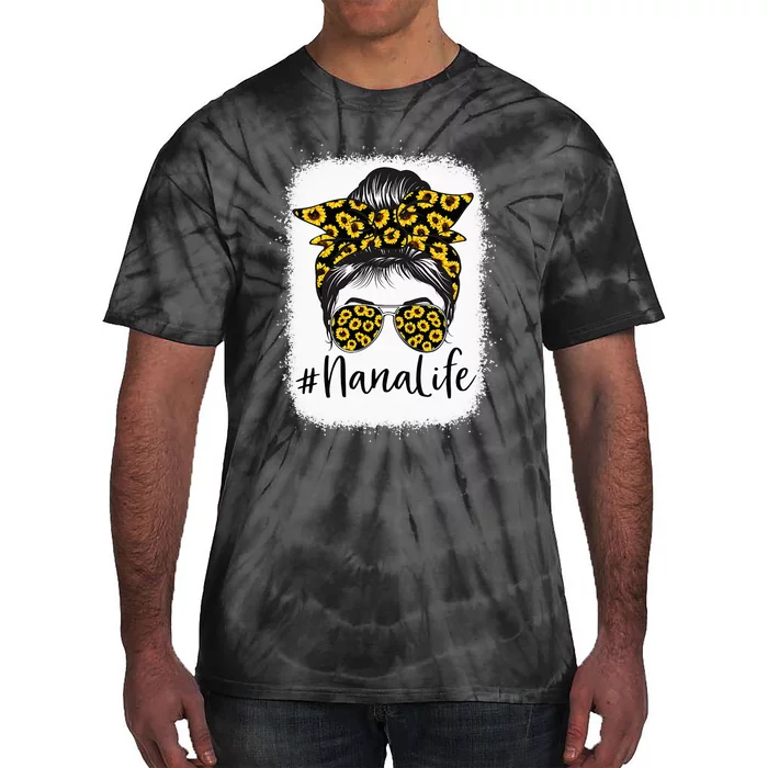 Bleached Sunflower Nana Life happy Mother's Day Tie-Dye T-Shirt