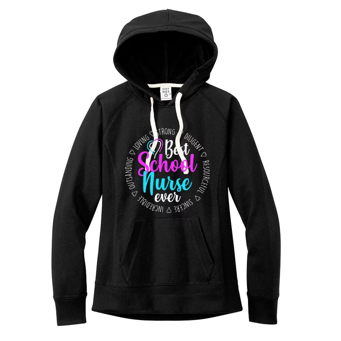 Best School Nurse Ever Appreciation Gift Women's Fleece Hoodie