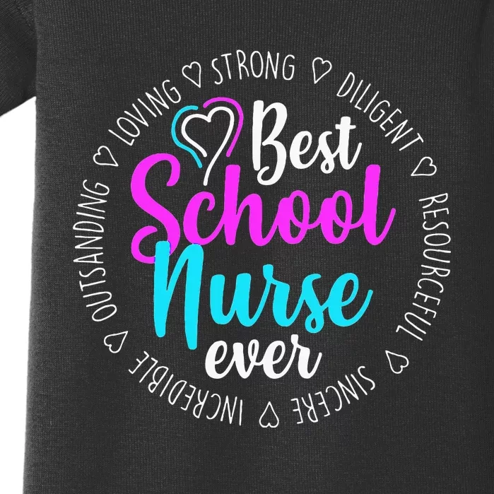 Best School Nurse Ever Appreciation Gift Baby Bodysuit