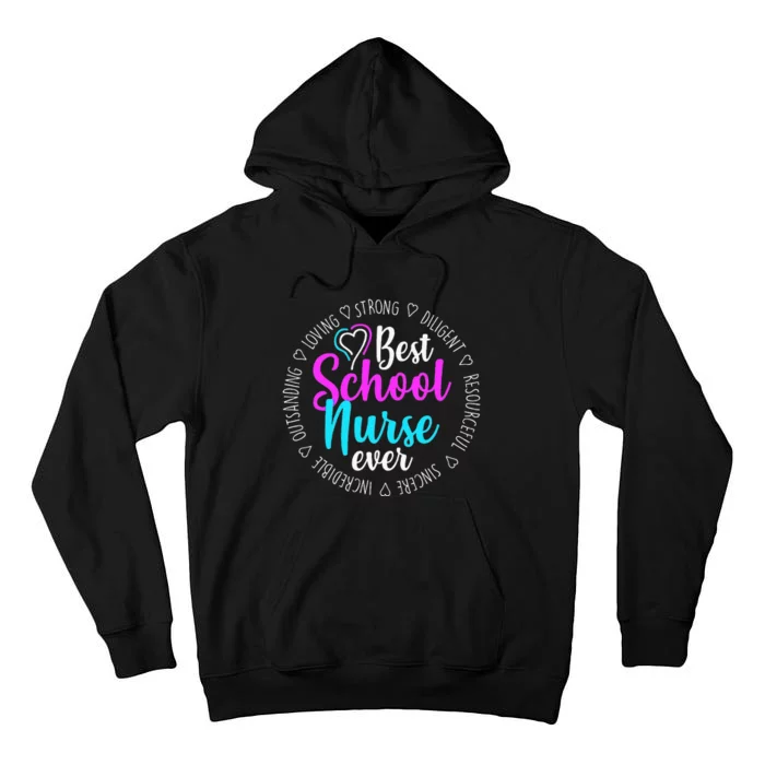 Best School Nurse Ever Appreciation Gift Tall Hoodie