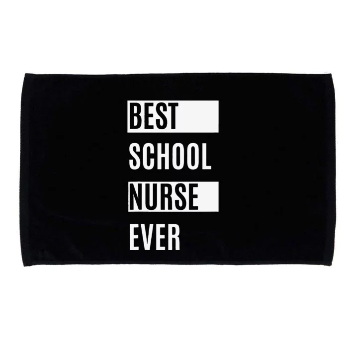 Best School Nurse Ever Nurses Day Tee Gift Microfiber Hand Towel