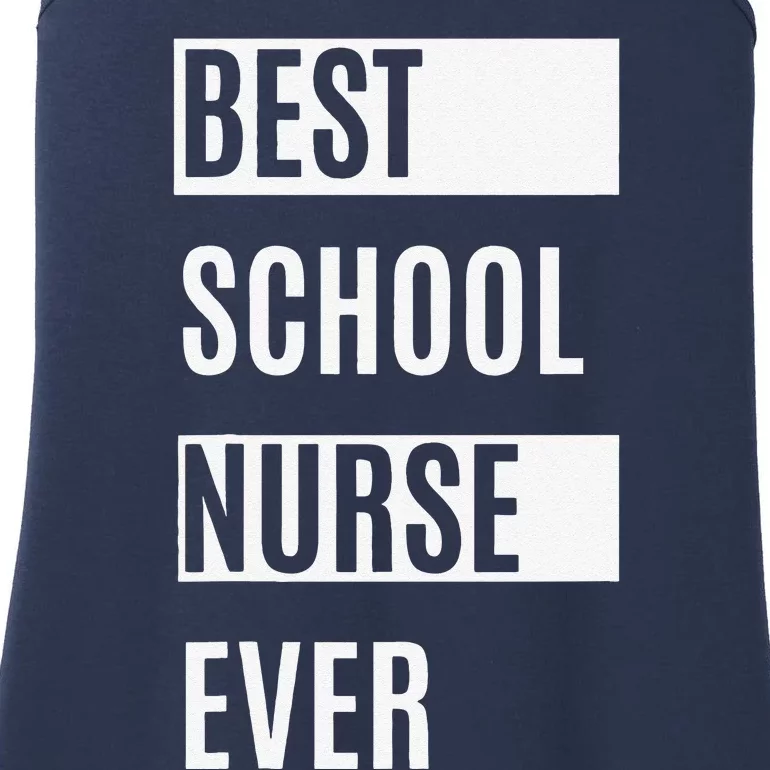 Best School Nurse Ever Nurses Day Tee Gift Ladies Essential Tank