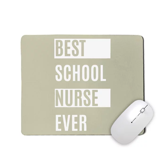 Best School Nurse Ever Nurses Day Tee Gift Mousepad