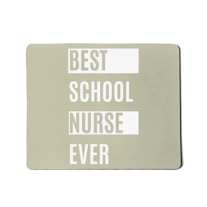 Best School Nurse Ever Nurses Day Tee Gift Mousepad