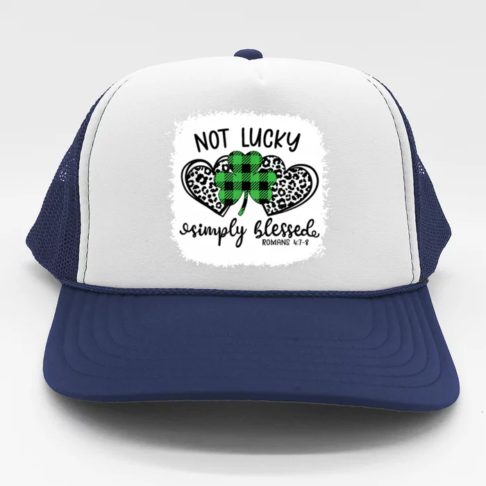 Bleached Shamrock Not Lucky Simply Blessed St. Patrick's Day Trucker Hat