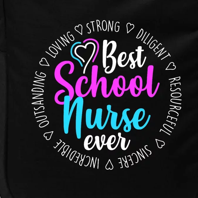 Best School Nurse Ever Appreciation Gift Impact Tech Backpack