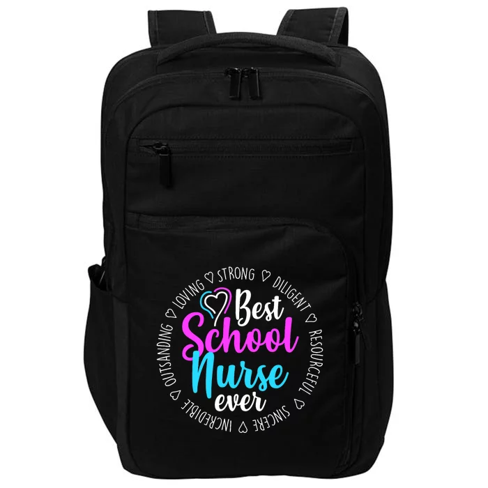 Best School Nurse Ever Appreciation Gift Impact Tech Backpack