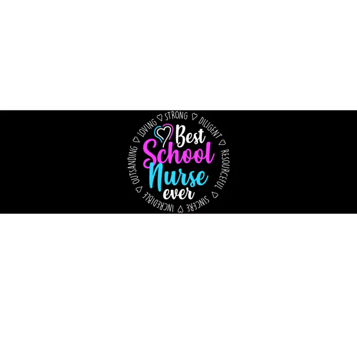 Best School Nurse Ever Appreciation Gift Bumper Sticker