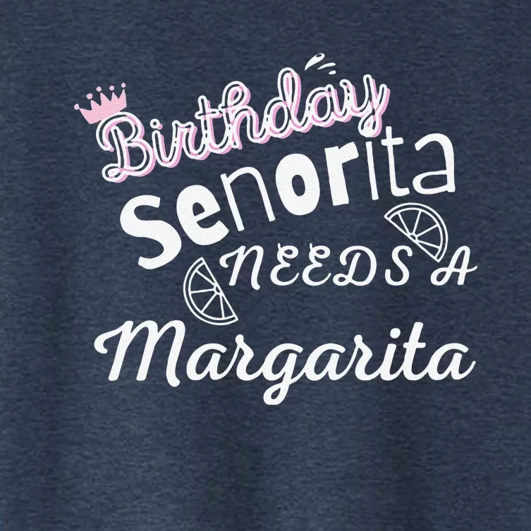 Birthday SeñOrita Needs A Margarita Cinco De Mayo Mexican Women's Crop Top Tee