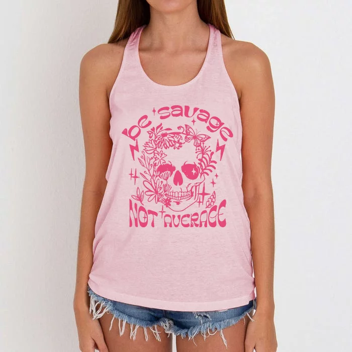 Be Savage Not Average Boho Self Love Adult Humor Positive Aesthetic Skeleton Women's Knotted Racerback Tank