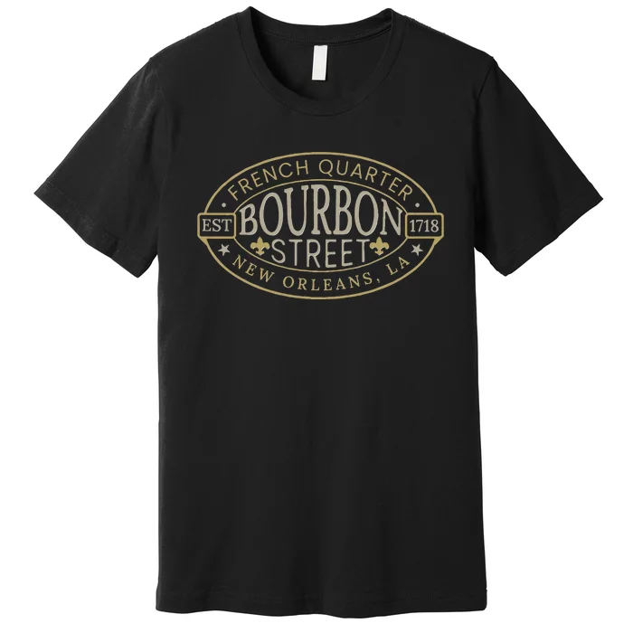 Bourbon Street New Orleans French Quarter Louisiana Est 1718 Premium T-Shirt