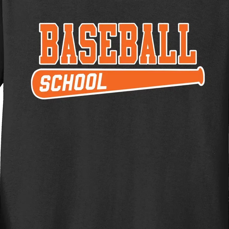 Baseball School Os Kids Long Sleeve Shirt