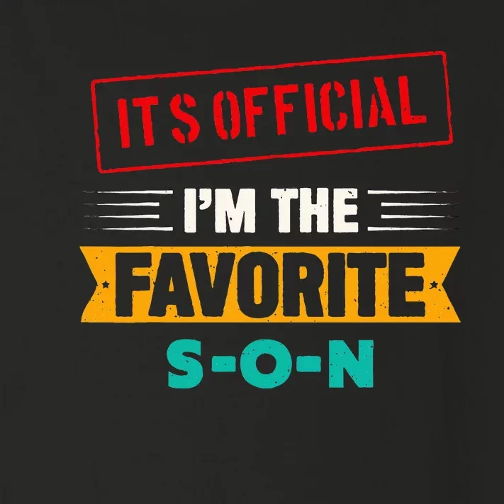 Beloved Son Of The Family Its Official Im The Favorite Son Toddler Long Sleeve Shirt