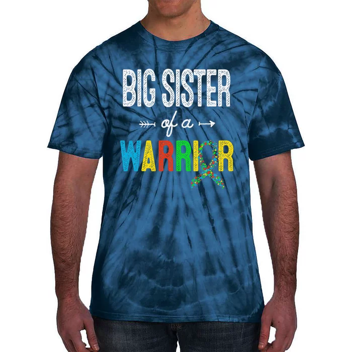 Big Sister Of A Warrior Autism Awareness Support Tie-Dye T-Shirt