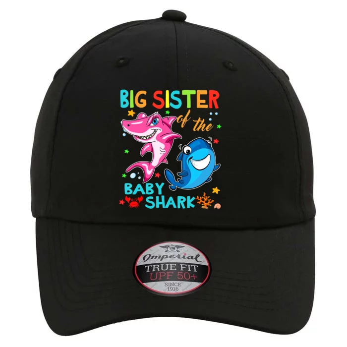 Big Sister Of The Baby Shark Birthday Big Sister Shark The Original Performance Cap