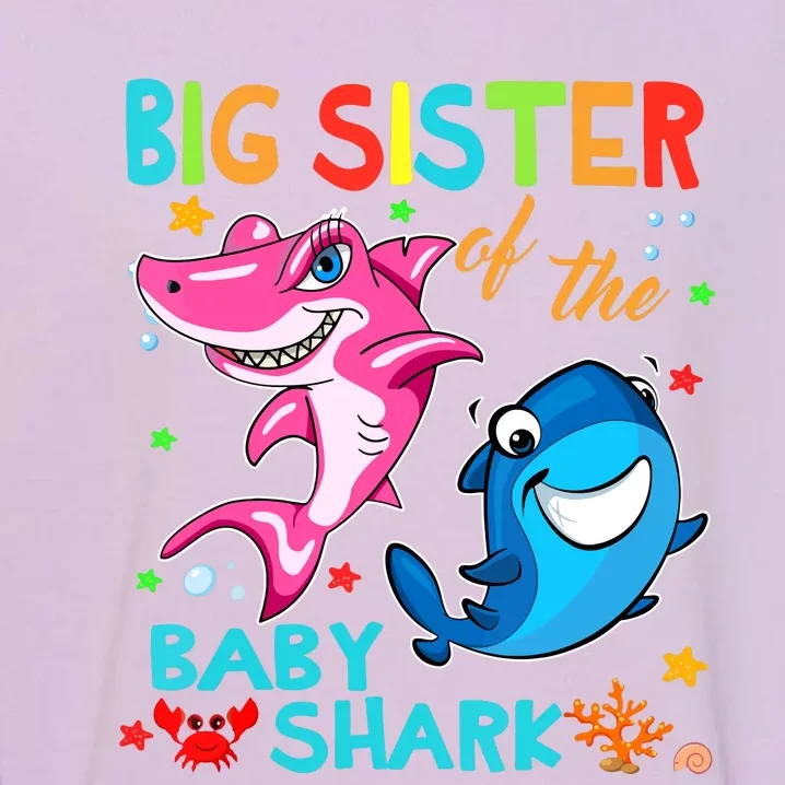 Big Sister Of The Baby Shark Birthday Big Sister Shark Garment-Dyed Sweatshirt