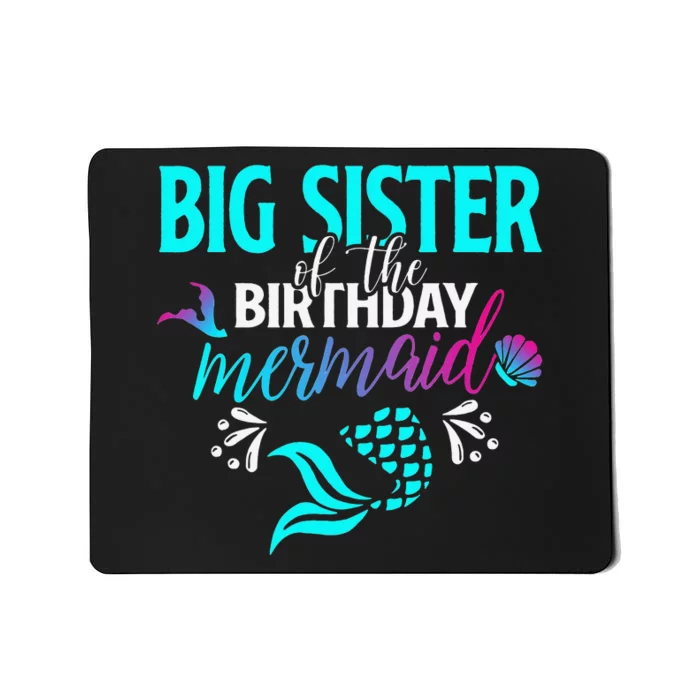 Big Sister Of The Birthday Mermaid Matching Family Mousepad