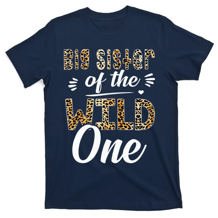 Big Sister Of The Wild One Zoo Themed 1stBirthday Party T-Shirt