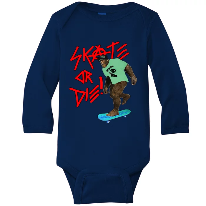 Bigfoot Skate Or Die! Cute Gift Baby Long Sleeve Bodysuit