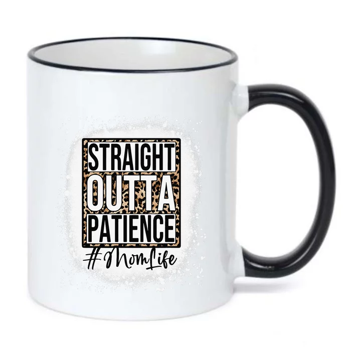 Bleached Straight Outta Patience Mom Life Mama Mother's Day Black Color Changing Mug