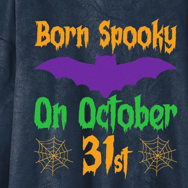 Born Spooky On October 31st Birthday Halloween Hooded Wearable Blanket