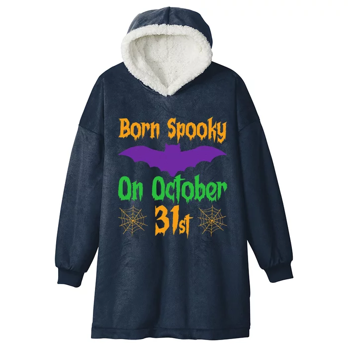 Born Spooky On October 31st Birthday Halloween Hooded Wearable Blanket