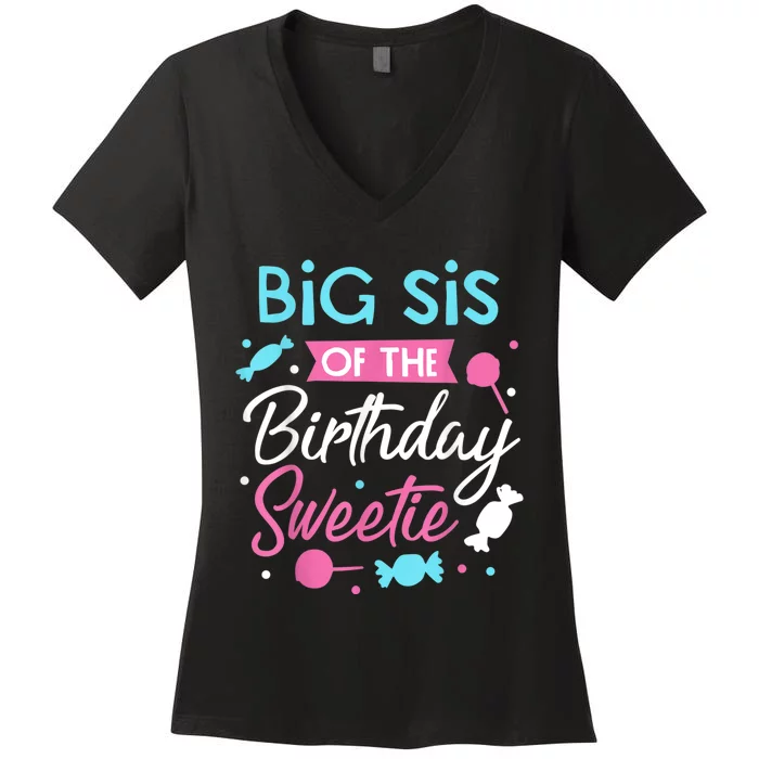 Big Sis Of The Birthday Sweetie Candy Bday Party Sister Women's V-Neck T-Shirt