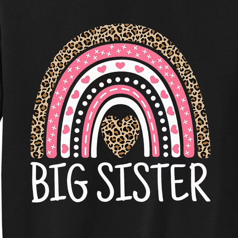 Big Sister Outfit Rainbow Leopard Big Sis Announcement Tall Sweatshirt