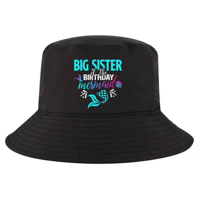 Big Sister Of The Birthday Mermaid Matching Family Cool Comfort Performance Bucket Hat