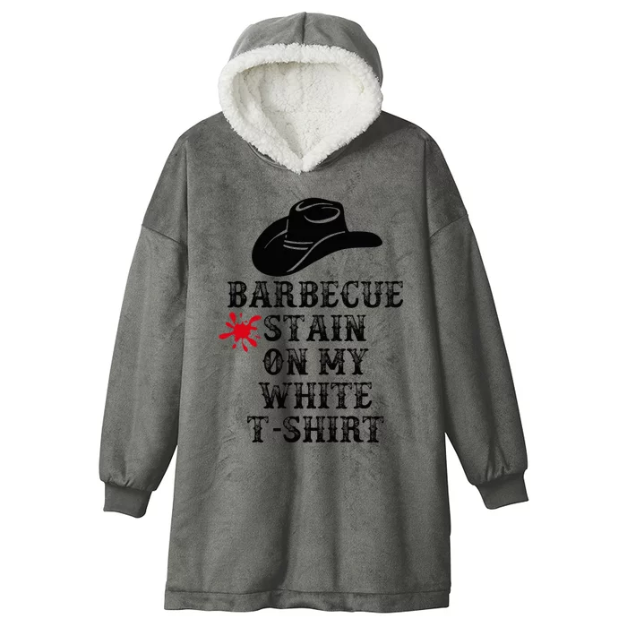 Barbecue Stain On My White Country Western Hooded Wearable Blanket