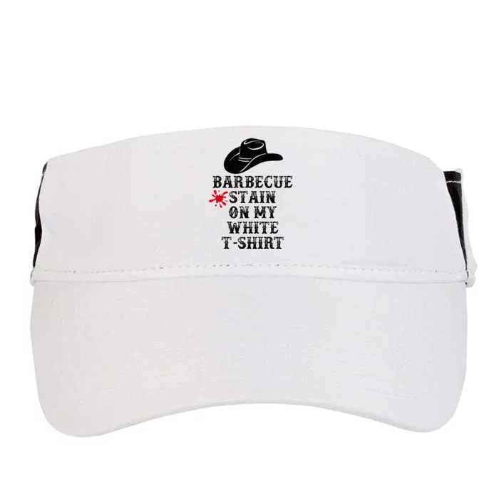 Barbecue Stain On My White Country Western Adult Drive Performance Visor