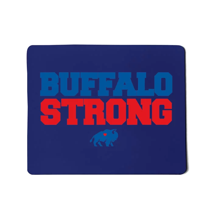 Buffalo Strong Pray For Buffalo Community Strength Mousepad