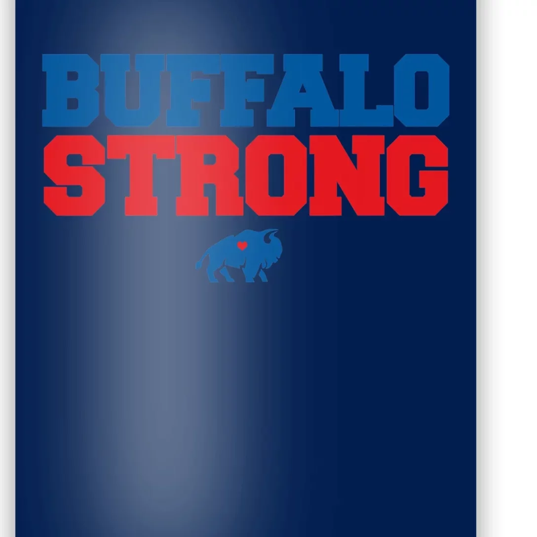 Buffalo Strong Pray For Buffalo Community Strength Poster