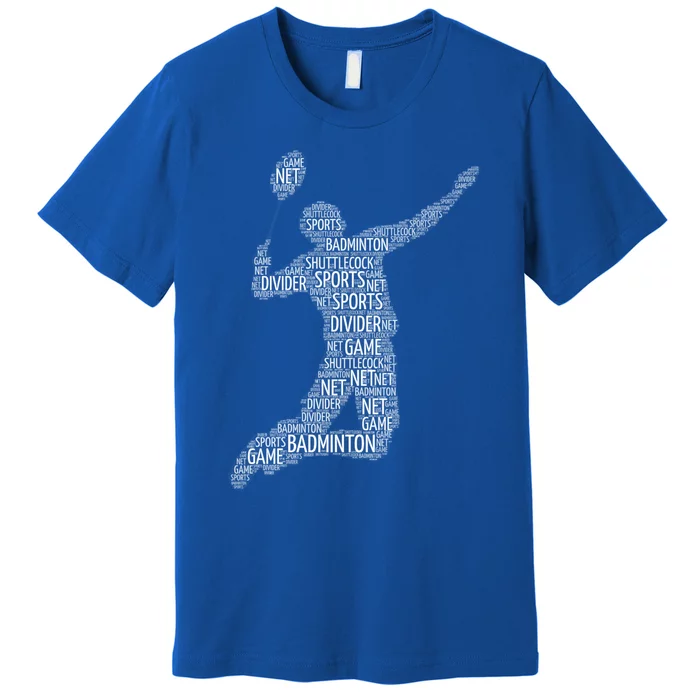 Badminton Shuttlecock Player Meaningful Gift Premium T-Shirt