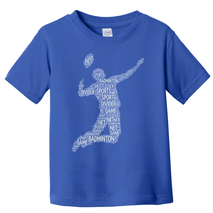 Badminton Shuttlecock Player Meaningful Gift Toddler T-Shirt