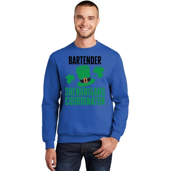 Bartender St Patricks Day Shenanigans Coordinator Gift Tall Sweatshirt