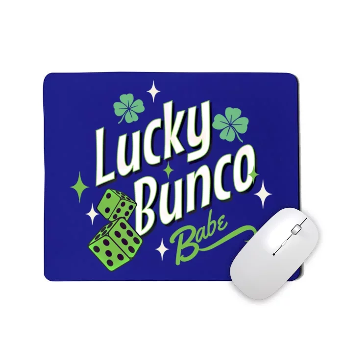 Bunco St Patrick's Day Lucky Bunco Babe Great Gift Mousepad