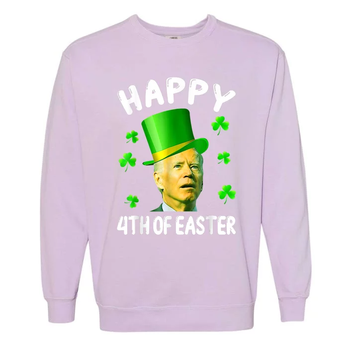 Biden St Patricks Day Funny Happy 4th Of Easter Garment-Dyed Sweatshirt