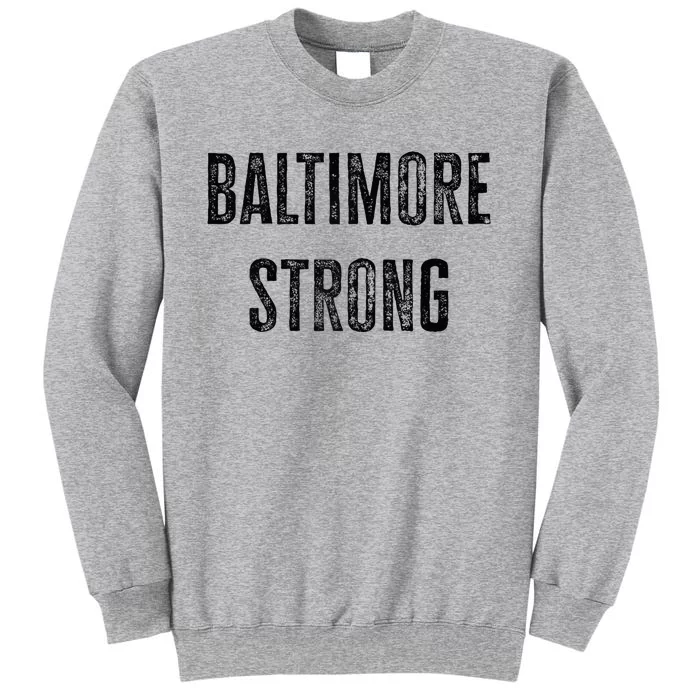 Baltimore Strong Pray For Baltimore Bridge Raglan Baseball Tall Sweatshirt