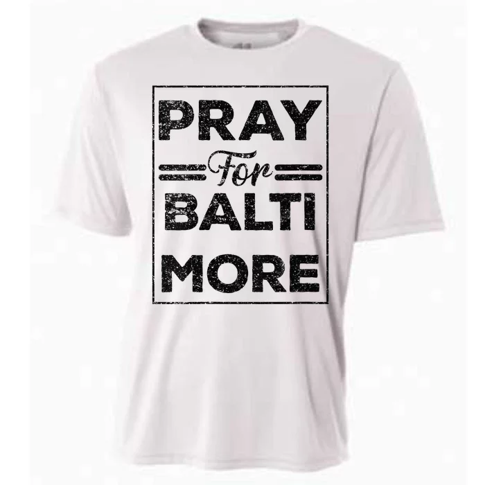 Baltimore Strong Pray For Baltimore Praying For Baltimore Cooling Performance Crew T-Shirt