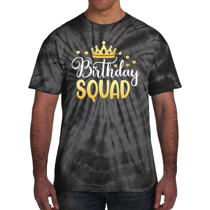 Birthday Squad Party Matching Family Group Funny Bday Team Tie-Dye T-Shirt