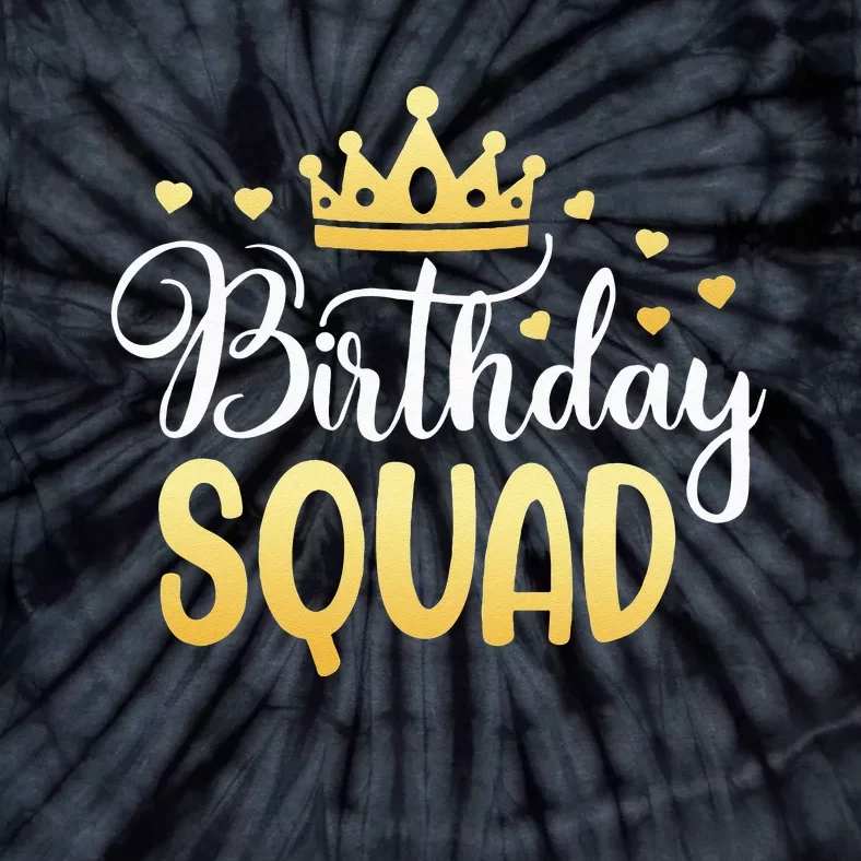 Birthday Squad Party Matching Family Group Funny Bday Team Tie-Dye T-Shirt